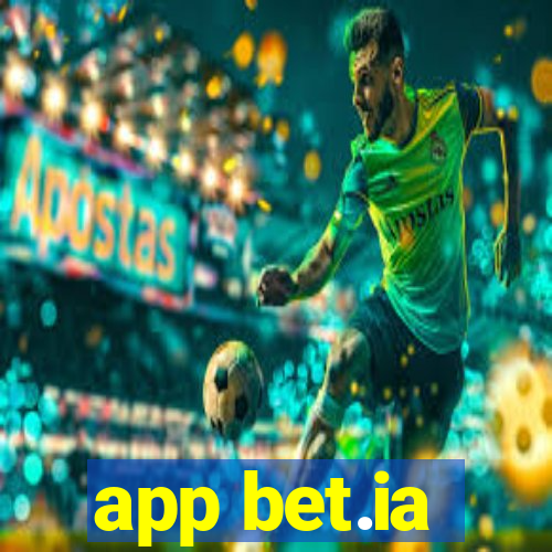 app bet.ia